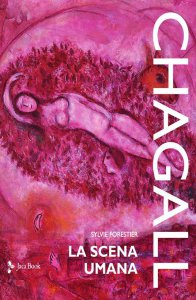 Copertina di 'Chagall. La scena umana. Ediz. a colori'