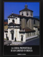 Chiesa prepositurale di San Lorenzo in Brescia