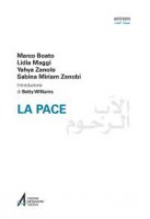 La pace - Marco Boato, Lidia Maggi, Yahya Zanolo, Sabina Miriam Zenobi