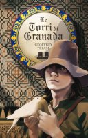 Le torri di Granada - Geoffrey Trease