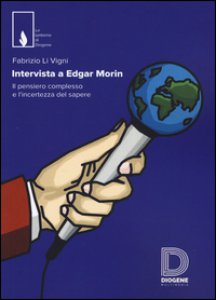 Copertina di 'Intervista a Edgar Morin. Il pensiero complesso e l'incertezza del sapere'