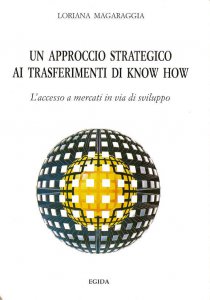 Copertina di 'Un approccio strategico ai trasferimenti di know-how a paesi dell'Est e in via di sviluppo'