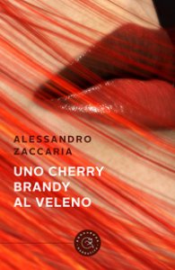 Copertina di 'Uno Cherry Brandy al veleno'