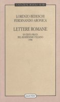 Lettere romane. Un testo pirata del modernismo italiano (1906) - Lorenzo Bedeschi