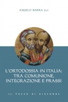 L'ortodossia in Italia: tra comunione, integrazione e prassi