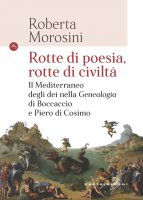 Rotte di poesia, rotte di civiltà - Roberta Morosini