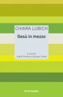 Ges in mezzo - Chiara Lubich