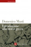 Introduzione alla storia greca - Domenico Musti