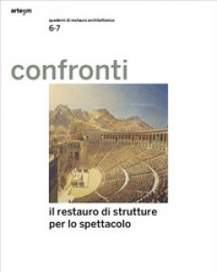 Copertina di 'Confronti. Quaderni di restauro architettonico. Vol. 6-7'