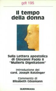 Copertina di 'Il tempo della donna. Sulla lettera apostolica di Giovanni Paolo II Mulieris dignitatem (gdt 195)'