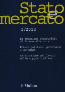 Copertina di 'Stato e mercato. Quadrimestrale di analisi dei meccanismi e delle istituzioni sociali, politiche ed economiche (2012)'