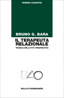 Il terapeuta relazionale - Bruno G. Bara