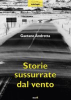 Storie sussurrate dal vento - Andretta Gaetano