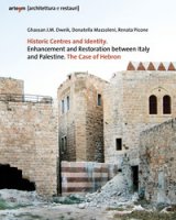 Historic centres and identity. Enhancement and restoration between Italy and Palestine. The case of Hebron