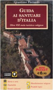 Copertina di 'Guida ai santuari d'Italia. Oltre 450 mete turistico-religiose'