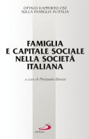 Famiglia e capitale sociale nella società italiana. Ottavo raporto Cisf sulla famiglia in Italia