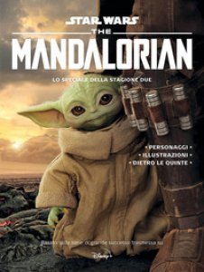 Copertina di 'The Mandalorian. Star Wars. Lo speciale della stagione due. Ediz. illustrata'
