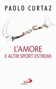 Copertina di 'L'amore e altri sport estremi'
