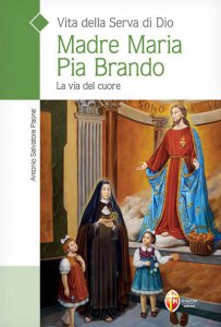 Copertina di 'Vita della serva di Dio Madre Maria Pia Brando'