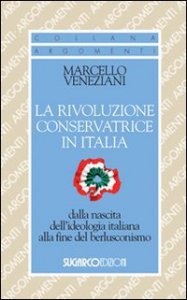 Copertina di 'La rivoluzione conservatrice in Italia'