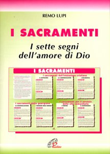 Copertina di 'I sacramenti. I sette segni dell'amore di Dio'