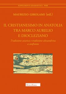 Copertina di 'Il cristianesimo in Anatolia tra Marco Aurelio'