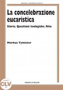Copertina di 'La concelebrazione eucaristica. Storia. Questioni teologiche. Rito. (PIL, 13).'