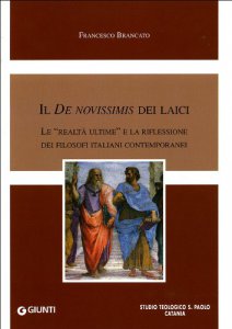 Copertina di 'Il De novissimis dei laici. Le realt ultime e la riflessione dei filosofi italiani contemporanei'