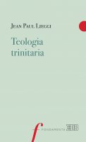 Teologia trinitaria - Jean Paul Lieggi