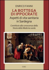 Copertina di 'La bottega di Ippocrate. Aspetti di vita sanitaria in Sardegna'