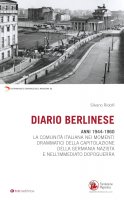 Diario berlinese. 1944-1960 - Silvano Ridolfi