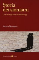 Storia dei sionismi - Arturo Marzano