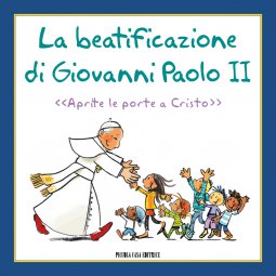 Copertina di 'La Beatificazione di Giovanni Paolo II'