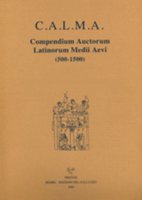 C.A.L.M.A. Compendium auctorum latinorum Medii Aevi (2017). Vol. 5/5
