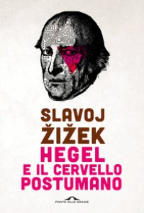 Copertina di 'Hegel e il cervello postumano'