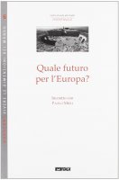 Quale futuro per l'Europa? - Mieli Paolo
