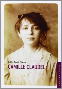Copertina di 'Camille Claudel. La sua vita.'