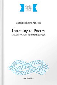 Copertina di 'Listening to poetry. An experiment in total stylistics'
