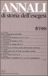 Copertina di 'Annali di storia dell'esegesi. Atti del V seminario di ricerca su Studi della letteratura esegetica cristiana e giudaica antica (Torino, 14-16 ottobre 1987)'