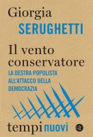 Il vento conservatore - Giorgia Serughetti