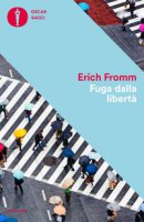 Fuga dalla libertà - Fromm Erich