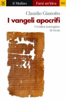I vangeli apocrifi - Claudio Gianotto