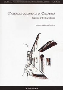 Copertina di 'Paesaggi culturali di Calabria. Percorsi interdisciplinari'