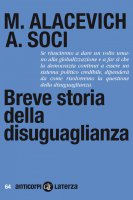 Breve storia della disuguaglianza - Michele Alacevich, Anna Soci