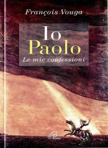 Copertina di 'Io Paolo. Le mie confessioni'