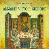 Abbiamo visto il Signore. Canti per la liturgia [CD] - Fabio Massimillo