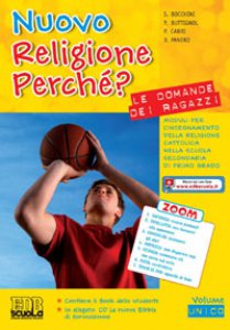 Copertina di 'Nuovo religione perché? Le domande dei ragazzi. Con espansione online. Per la Scuola media. Con CD-ROM'