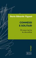 Connessi e solitari - Dario Edoardo Viganò