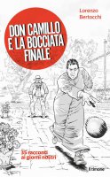 Don Camillo e la bocciata finale - Lorenzo Bertocchi