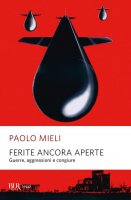 Ferite ancora aperte - Paolo Mieli
